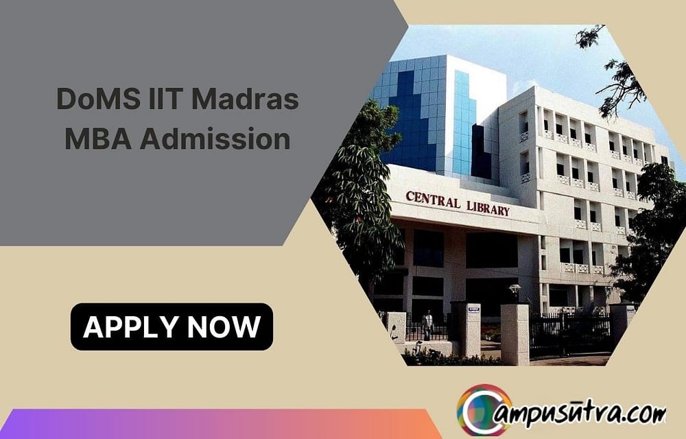 DoMS IIT MBA Admission 2024. Application Open DoMS IIT MBA Admission