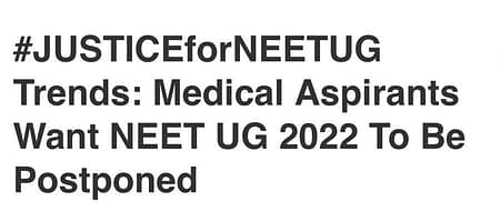 NEET 2022 Aspirants Trends on Twitter #JUSTICEforNEETUG NEET UG