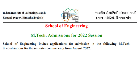 School of Engineering, IIT Mandi Opens Application for M. Tech IIT Mandi M. Tech Admission 2022