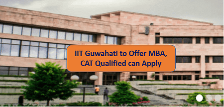 IIT Guwahati To Offer MBA From July 2022. School of Business IITG