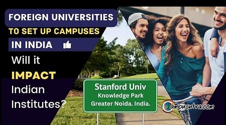 With Foreign Universities setting up campuses in India, Is Liberalization of the education sector coming up? set up india