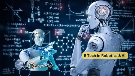 Top Engineering Colleges for B Tech in Robotics & AI B Tech Robotics