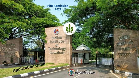 IIT Guwahati PhD Admissions. Last date to apply is Oct 18 PhD Admission 2022