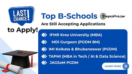 Act Fast! Grab your Last Chance to Apply for These top B Schools Top B-Schools last chance to apply