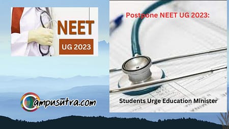 Postpone NEET UG 2023: 5 Reasons Why Students Demand neet postpone