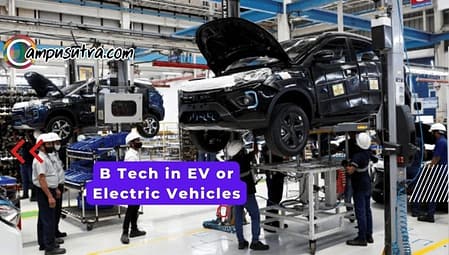 B Tech Electric Vehicle Engineering: Importance, Pedagogy Top Colleges in India B Tech in EV