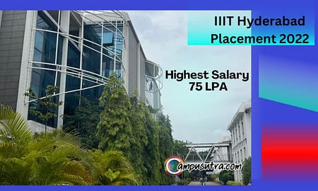 IIIT Hyderabad Placements 2022. Highest Salary 75 LPA IIIT Hyderabad Placement