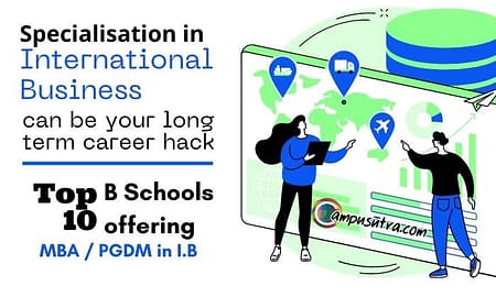 10 Best B Schools in India for MBA – International Business PGDM IB