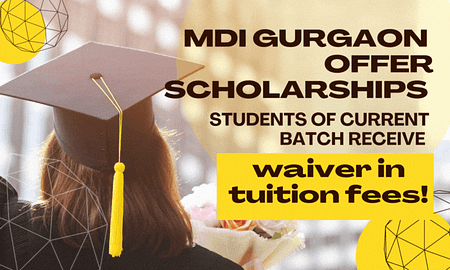 MDI Gurgaon offers scholarships to 20 students of current batch 100% tuition fees waiver MDI MBA Applications
