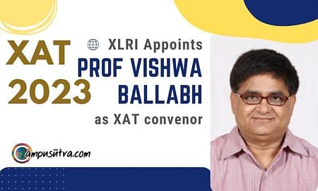 XAT 2023 : Prof. Vishwa Ballabh to lead XAT 2023