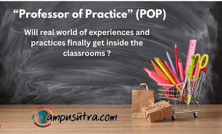Mapping of Efforts by ‘Professor of Practice’ along with Classroom Theory National Education Policy