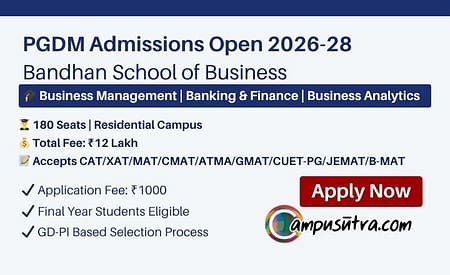 Bandhan School of Business PGDM Admission 2026 Bandhan School of Business PGDM Admission