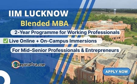 IIM Lucknow : Blended MBA Programme for Working Professionals Blended MBA Admissions