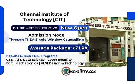 Chennai Institute of Technology B Tech Admission 2026 & Placements CIT Admission 2026