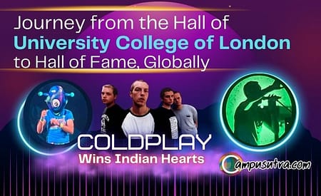 From the Halls of University College of London to Global Hall of fame Coldplay