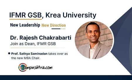 Leadership Changes in IFMR GSB Krea University : Dr. Rajesh Chakrabarti Joins as New Dean