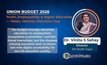 Budget 2026–27 : Dr. Vinita Sahay, Dir, IIM Bodh Gaya – Highlights Youth Focus, Digital Ecosystem, and Affordability in Education