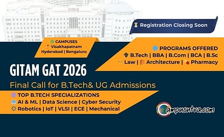 GITAM GAT 2026 Registration: Final Call for B Tech Admissions GITAM Admission 2026