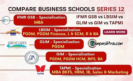 Compare Business Schools: IFMR GSB vs LBSIM vs GLIM vs GIM vs TAPMI