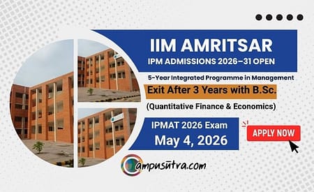 IIM Amritsar IPM Admission. Application Open for 2026 -31 Batch IPM Eligibility
