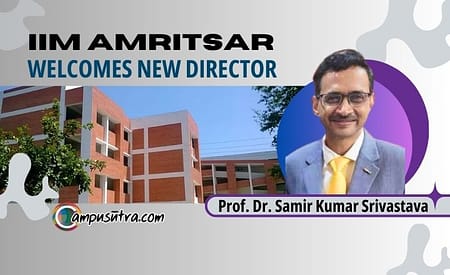 IIM Amritsar Welcomes New Director, Prof Dr. Samir Kumar Srivastava IIM Amritsar