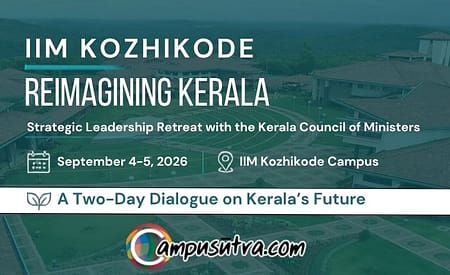 IIM Kozhikode to Host Kerala Council of Ministers for Strategic Leadership Retreat ‘Reimagining Keralam’ IIMK