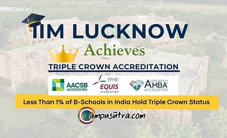 IIM Lucknow Joins Elite Triple Crown B Schools IIM Lucknow Triple crown