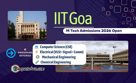 IIT Goa M Tech admission 2026. Application Open IIT Goa M.Tech Admission 2026