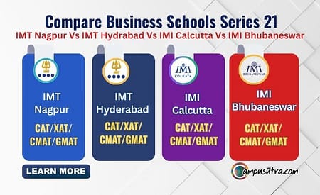 Compare B Schools: IMT Nagpur Vs IMT Hyd vs IMI Calcutta vs IMI Bhubaneswar IMT vs IMI