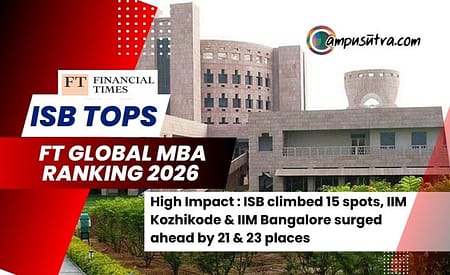 FT Global MBA Ranking 2026 Out : ISB Tops in India Once Again FT Global MBA Ranking 2026