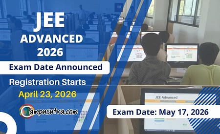JEE Advanced Exam Date Announced: Exam On May 17, 2026 JEE Advanced 2026 Exam