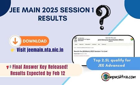 Has NTA announced JEE Main 2025 Session 1 result ? JEE Main 2025 Session 1