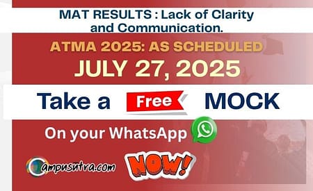 MAT Result : Lack of Clarity and Communication. ATMA – As Scheduled