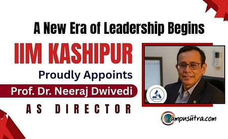 IIM Lucknow Faculty Dr. N Dwivedi, Joins IIM Kashipur as Director Prof. Dr. Neeraj Dwivedi