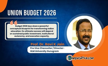 Union Budget 2026 and Indian Education: Vision with Velocity, But Not Yet at Scale Union Budget 2026