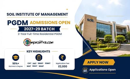 SOIL Institute of Management Opens Applications for PGDM Admission 2027–29 Batch SOIL Gurgaon eligibility