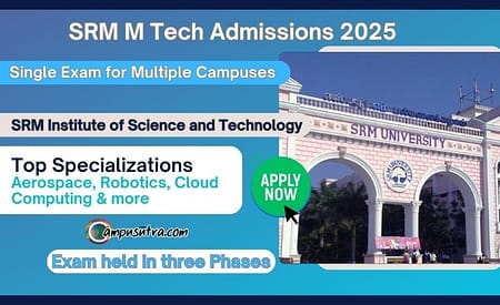 SRM University M Tech Admission 2025. Application Open SRM M Tech Admissions 2025