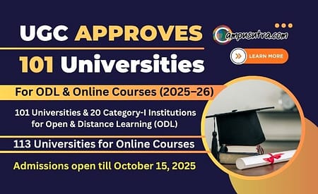 UGC approves 101 Universities for Online & Distance Learning (ODL) in 2025 UGC Approves