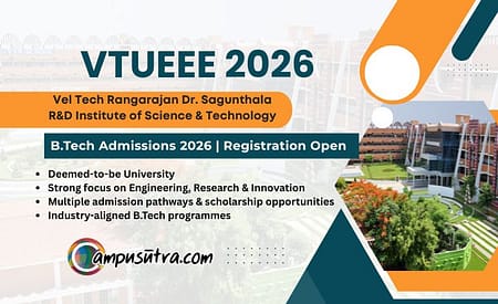 B Tech Admission in VELTECH. VTUEEE Applications Open VTUEEE 2026