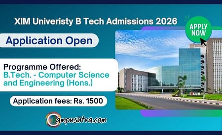 XIM University B Tech Admission, Application Closing Soon XIM Univeristy B Tech Admissions