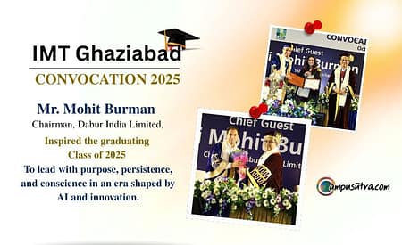 Mr Mohit Burman, Chairman, Dabur India Limited, Inspires IMT Ghaziabad’s Class of 2025 to Lead with Purpose in the Age of AI IMT CONVOCATION