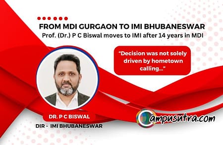 Prof. (Dr.) P C Biswal joins IMI Bhubaneswar as Director.