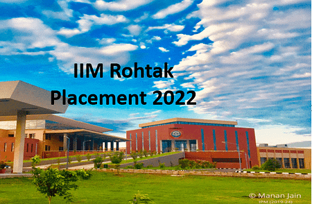 IIM Rohtak Placements See 16% Hike in Salaries Offered, Highest Package at Rs 30 Lakh IIM Rohtak Placement