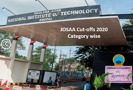 JEE Main Cutoff 2020 for MANIT Bhopal – Category Wise JOSAA Cut-offs 2020