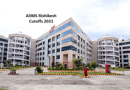 AIIMS Rishikesh Cutoffs 2021 – NEET UG 2022 Expected cutoff AIIMS Rishikesh Cutoffs