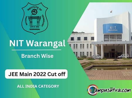 NIT Warangal JEE Main Cut off 2022. B Tech Placements 2023 NIT
