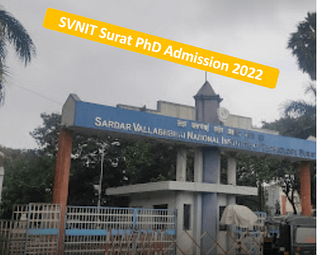 SVNIT Surat PhD Admission 2022 (January Session) PhD Admission 2022