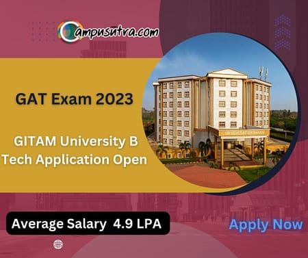 GITAM GAT Exam 2023. Eligibility Pattern & B Tech Applications GAT 2023 Exam