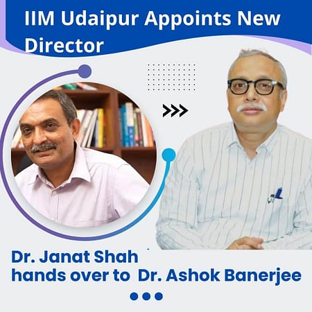 Prof. Ashok Banerjee takes over IIM Udaipur as new Director. Prof. Ashok Banerjee