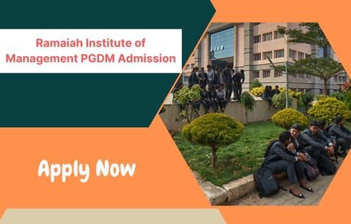 Ramaiah Institute of Management PGDM Admission 2024 Ramaiah Institute of Management PGDM Admission